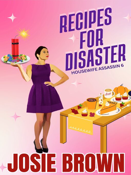 Title details for The Housewife Assassin's Recipes for Disaster by Josie Brown - Available